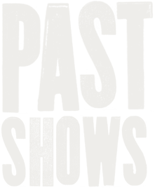 Past Shows